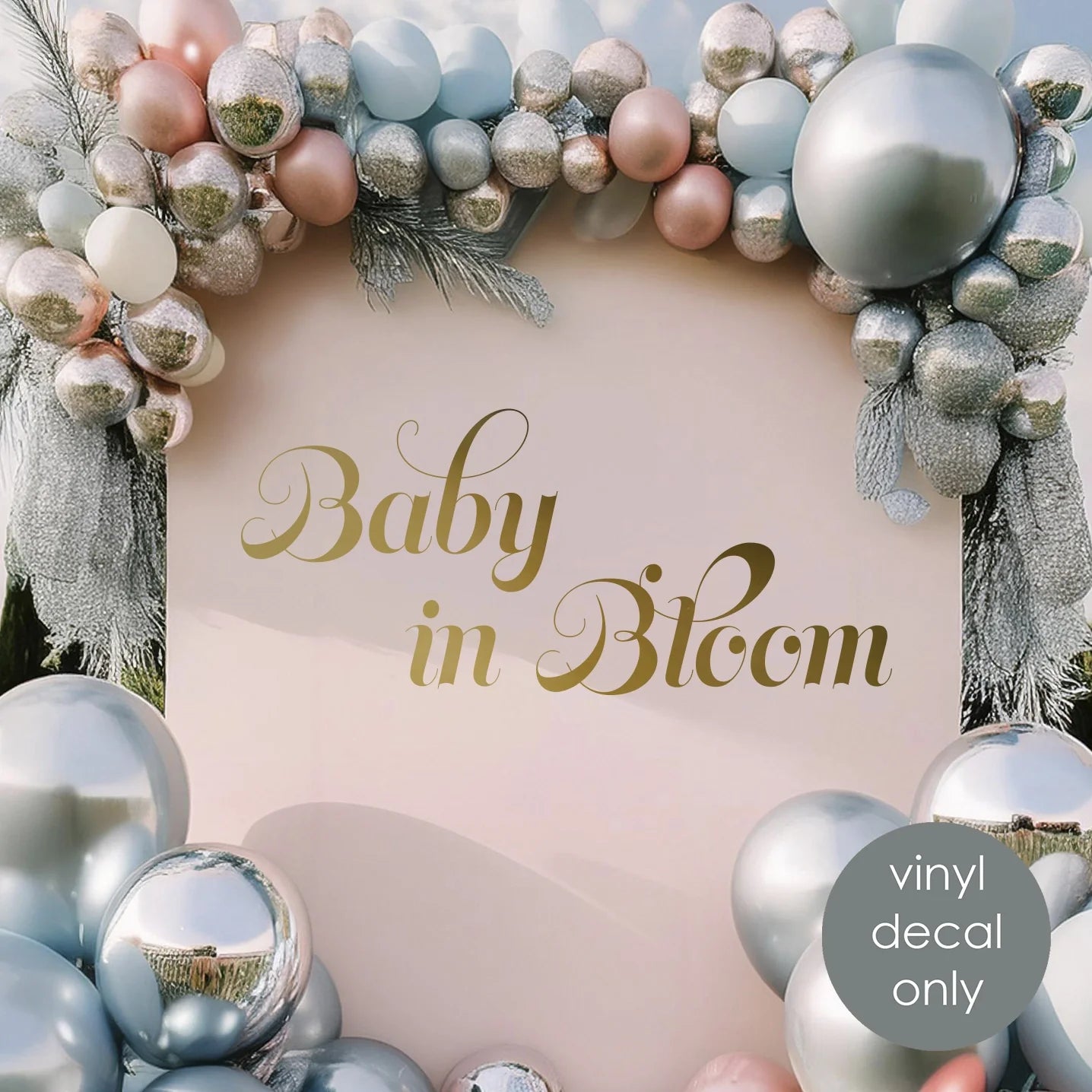 Baby in Bloom Vinyl Decal – Floral-Themed Baby Shower & Nursery Decor Backdrop Decoration w038