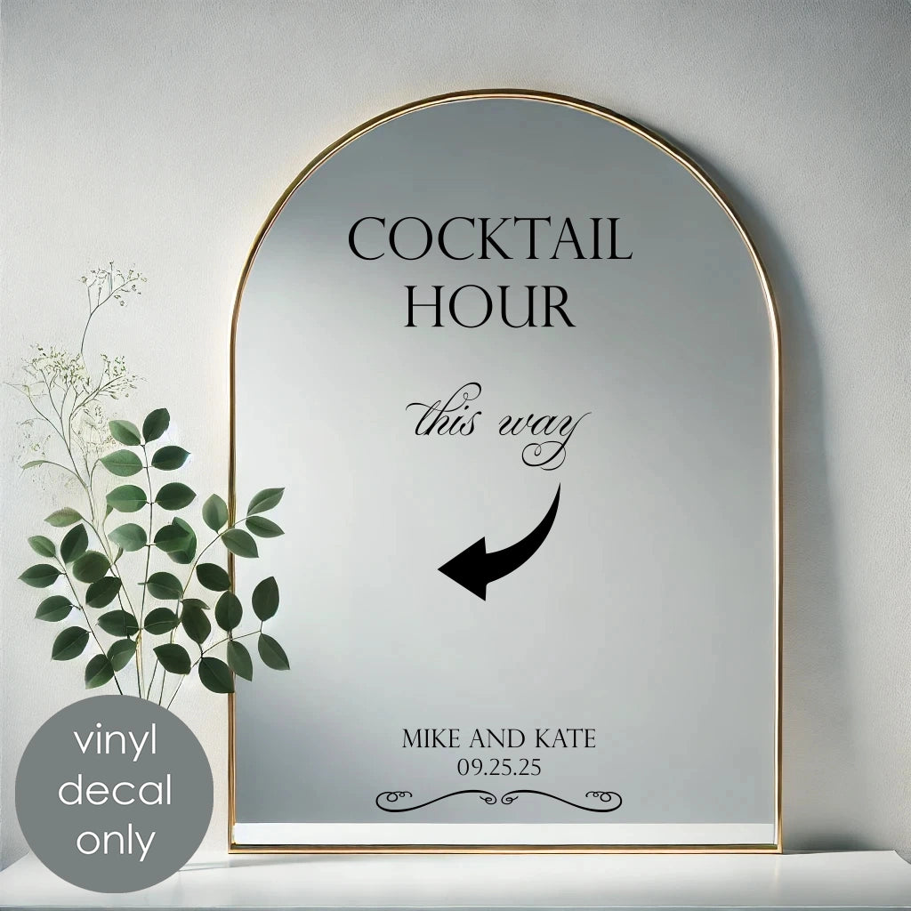Cocktail Hour This Way Vinyl Decal – Personalized Wedding Reception Decor with Custom Names & Date w71