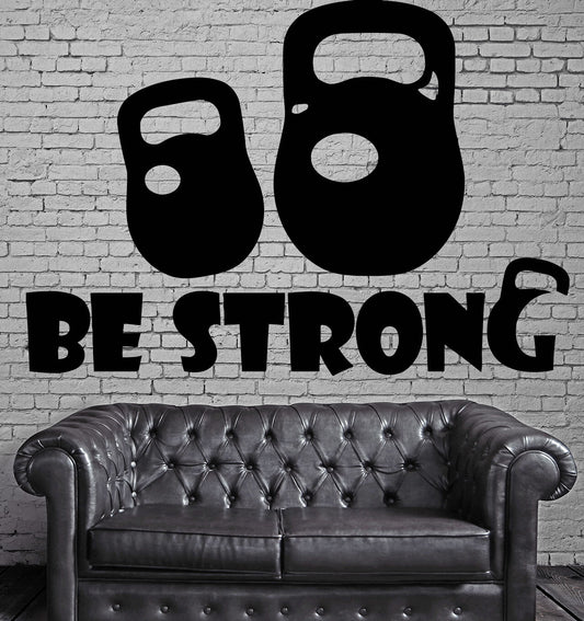 Wall Sticker Vinyl Decal Be Strong Sports Force Weights Shells (n439)