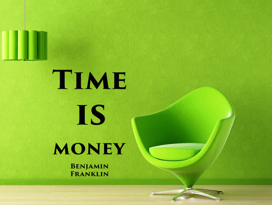 Vinyl Decal Most Famous Quote Time is Money Benjamin Franklin (M650)