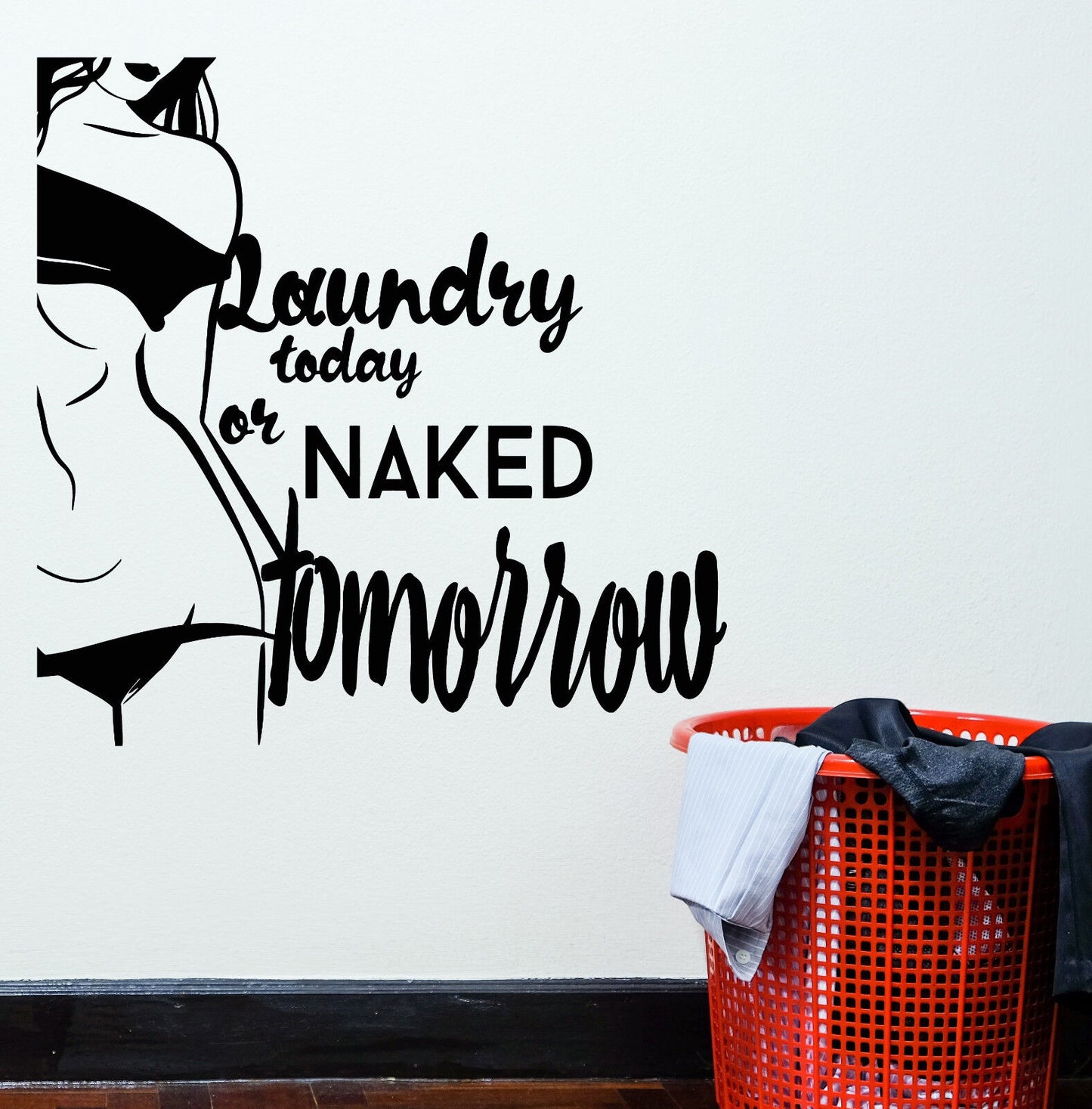 Vinyl Wall Decal Words Quote Naked Sexy Girl Laundry Today Room Stickers 2396ig