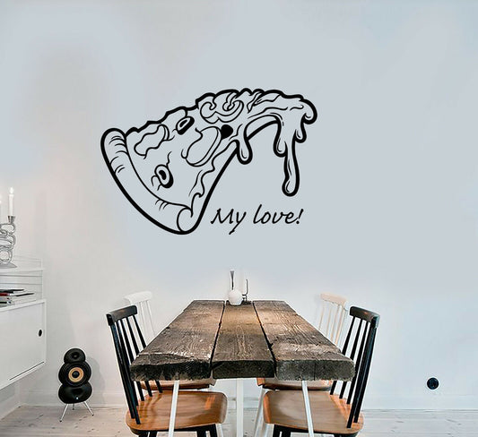 Vinyl Wall Decal Pizza Slice Funny Kitchen Decor Quote Words Stickers (3368ig)