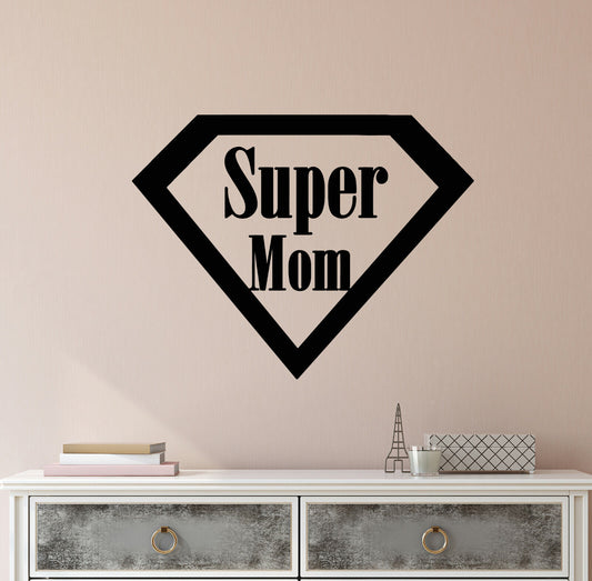 Vinyl Wall Decal Super Mom Word Logo For Women Room Stickers (4295ig)