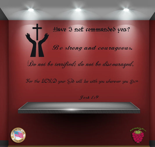 Wall Stickers Religion Bible Quote Verse Josh 1:9: Have I not commanded zz026