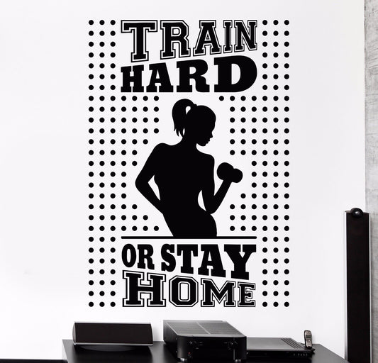 Wandaufkleber aus Vinyl, Motiv: „Train Hard Or Stay Home“, für Fitnessstudio, Fitnesstrainer (748ig)