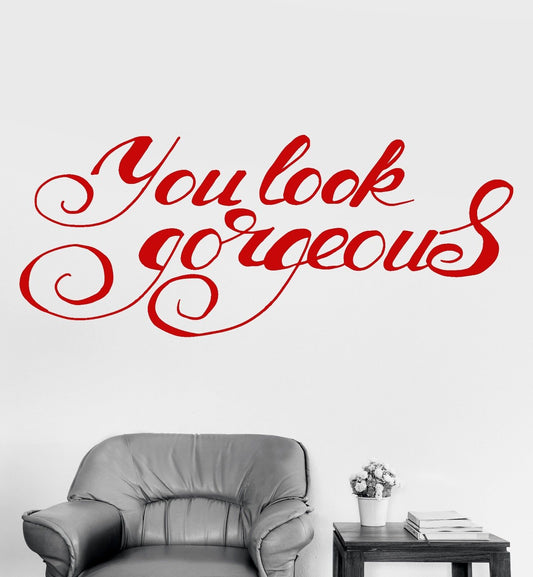 Autocollant mural en vinyle You Look Gorgeus Compliment Beauty Salon Stickers (889ig)