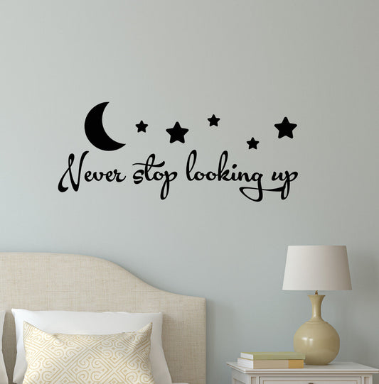 Vinyl Wall Decal Motivation Quote Words Inspiring Never Stop Looking Up 2145ig