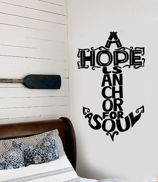 Vinyl Wall Decal Nautical Quote Sailor Hope Is Anchor For Soul Stickers (2878ig)