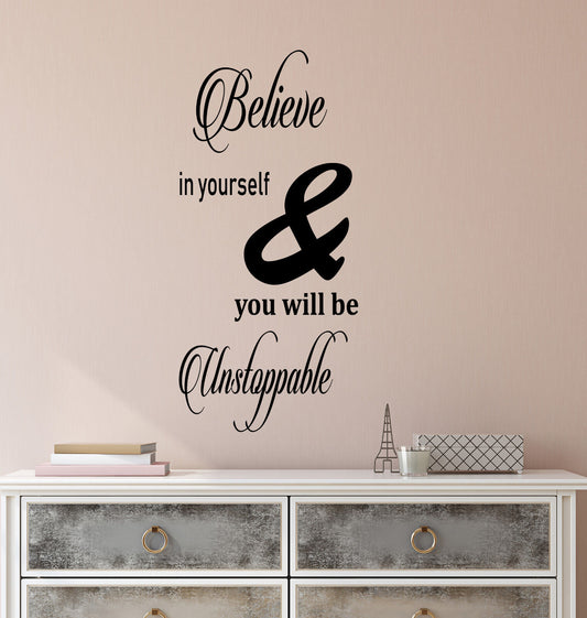 Vinyl Wall Decal Motivation Quote Believe In Yourself Unstoppable Sticker 3171ig