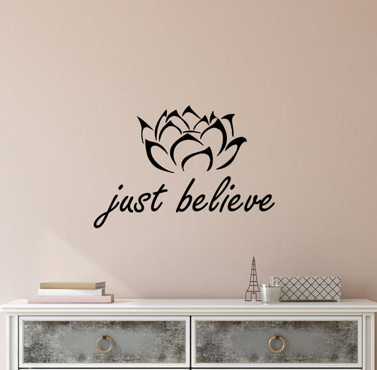 Autocollant mural en vinyle Just Believe, fleur de Lotus, mots d'inspiration (4288ig)