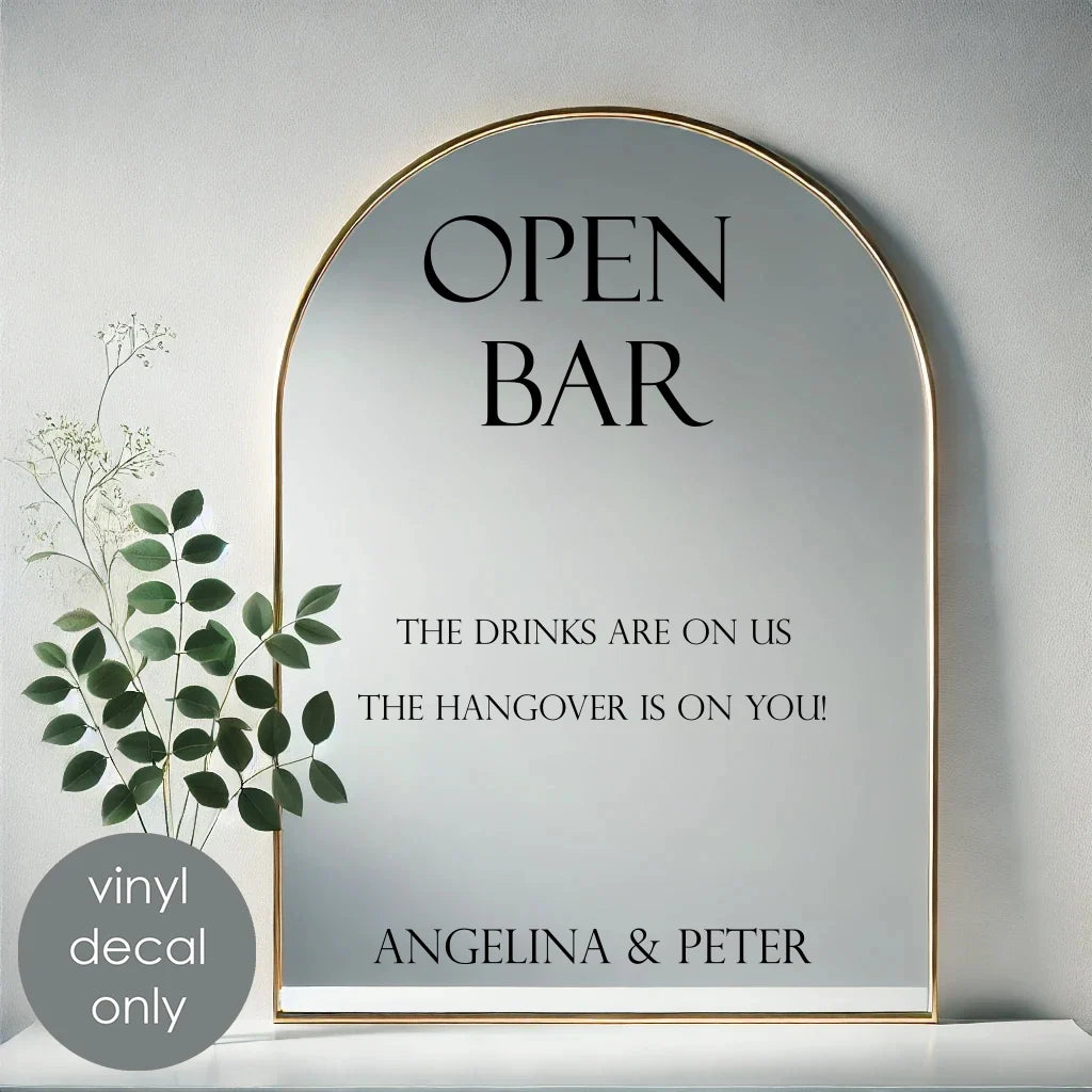 Open Bar Wedding Vinyl Decal – The Drinks Are on Us, the Hangover Is on You – Personalized with Bride & Groom Names Party Decoration w55